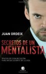 Juan Ordeix - Secretos de un Mentalista (Spanish)